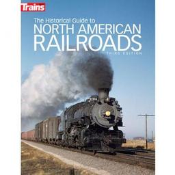 Click here to learn more about the Kalmbach Publishing Co. The Historical Guide to North Ameican Railroads.